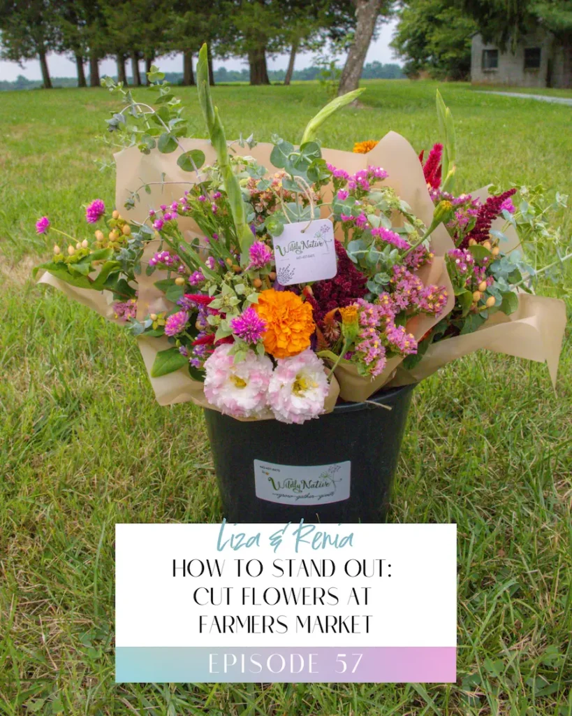 Episode 57 Cut Flowers at Market Episode Title Image with cut flowers in a bucket